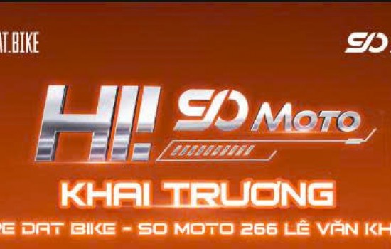 KHAI TRƯƠNG STORE DAT BIKE - SO MOTO 266 LÊ VĂN KHƯƠNG